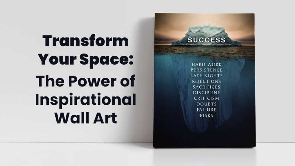 Transform your space: The Power of Inspirational Wall Art, Printing in County Monaghan, Ireland by Design Gaff